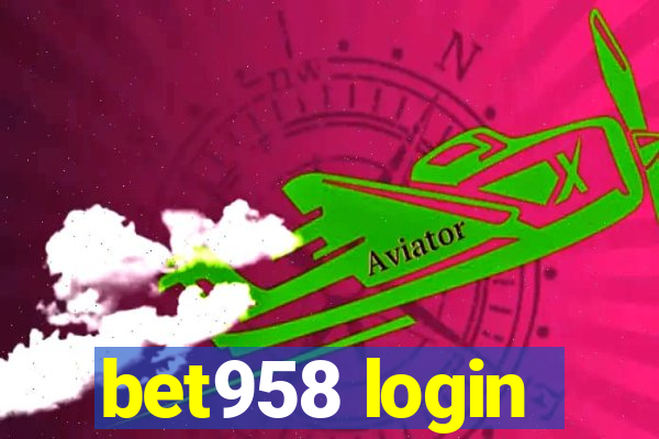 bet958 login