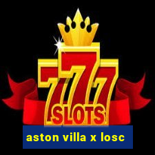 aston villa x losc