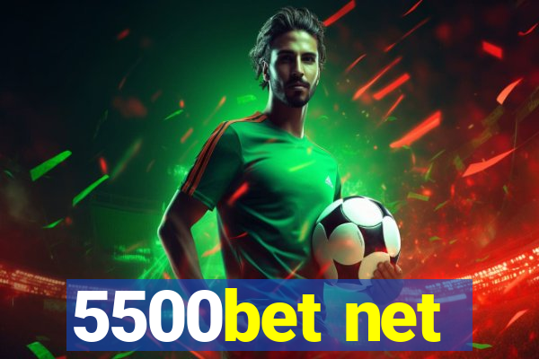 5500bet net