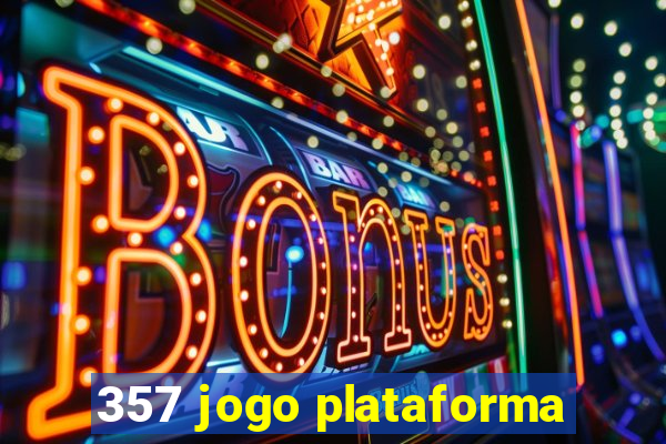 357 jogo plataforma