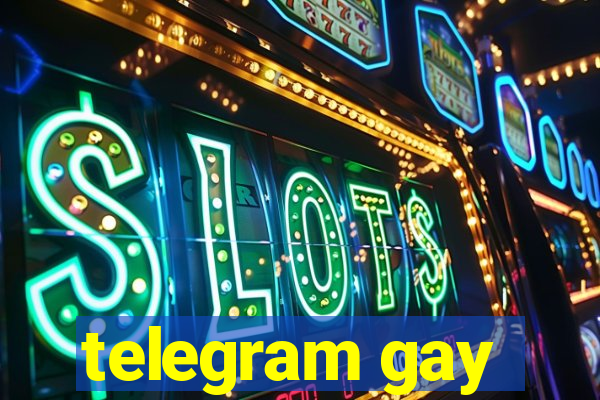 telegram gay