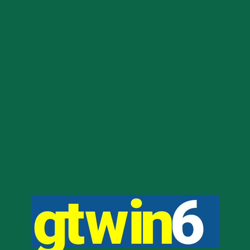 gtwin6