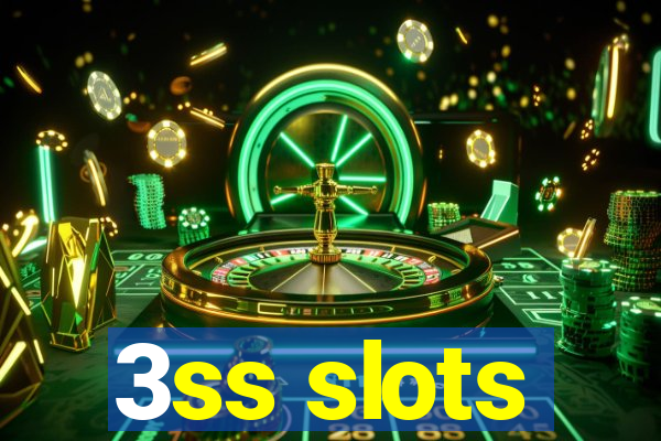 3ss slots