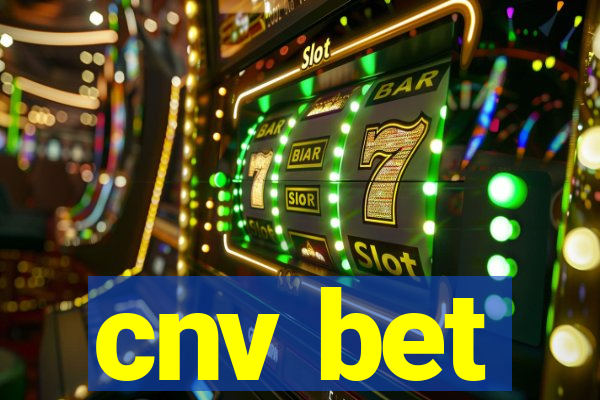 cnv bet