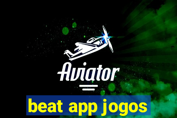 beat app jogos