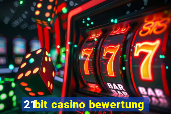 21bit casino bewertung