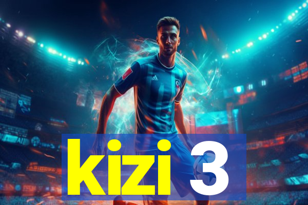 kizi 3