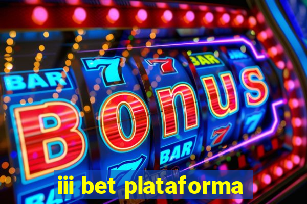 iii bet plataforma