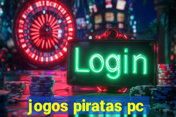 jogos piratas pc