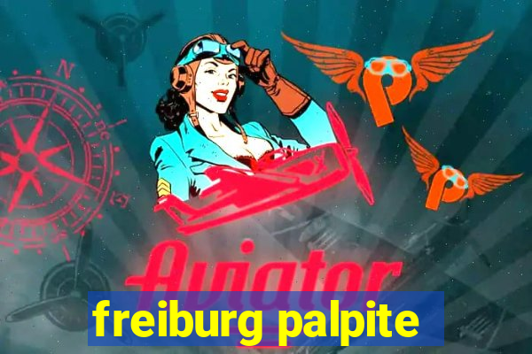 freiburg palpite