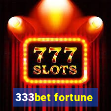 333bet fortune