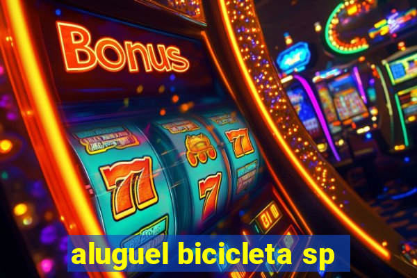 aluguel bicicleta sp