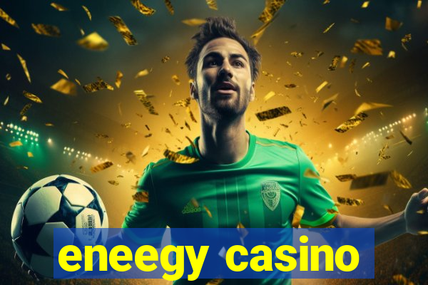 eneegy casino