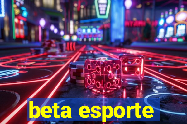 beta esporte