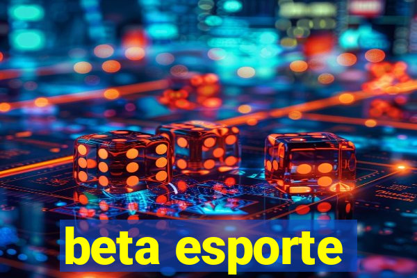 beta esporte