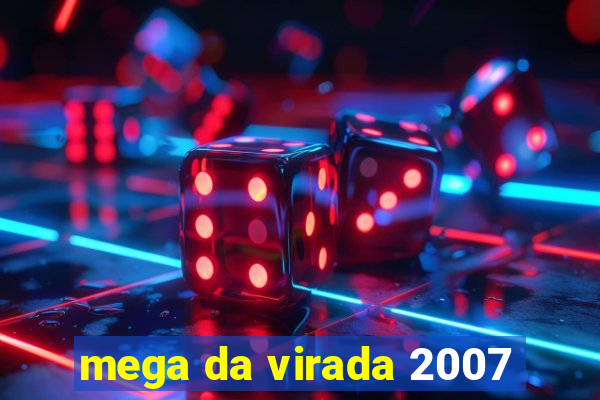 mega da virada 2007