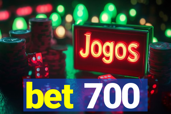 bet 700