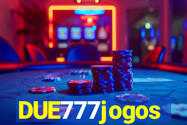 DUE777jogos