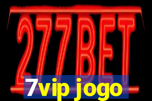 7vip jogo