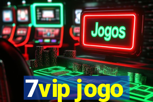 7vip jogo