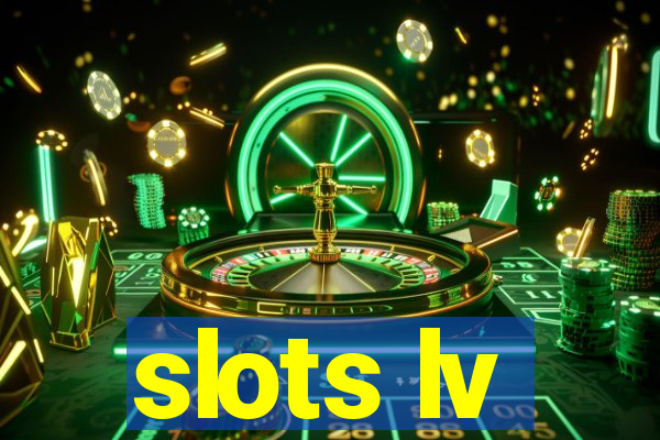 slots lv