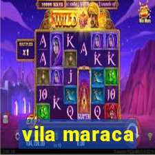 vila maraca