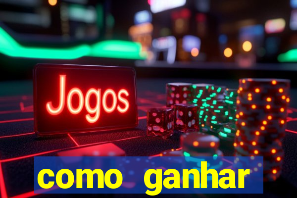 como ganhar dinheiro no slots casino