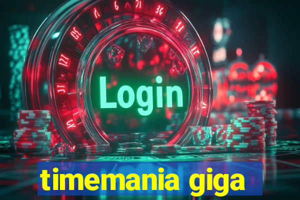 timemania giga