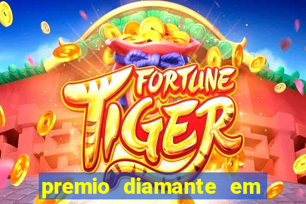 premio diamante em dinheiro blaze