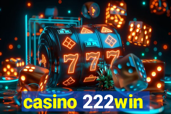 casino 222win