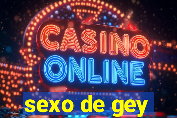 sexo de gey