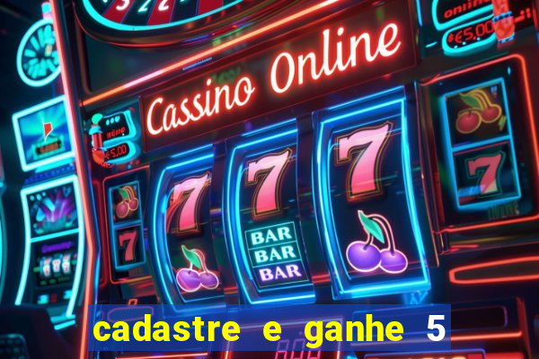 cadastre e ganhe 5 reais para apostar