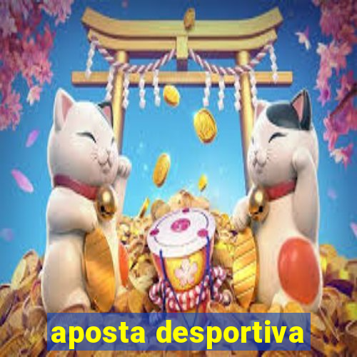 aposta desportiva