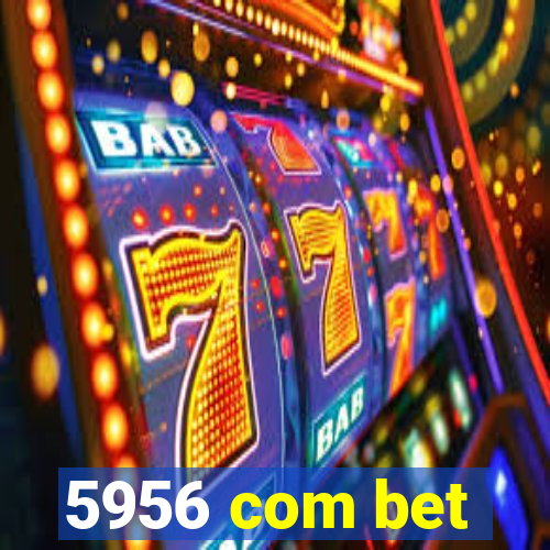 5956 com bet