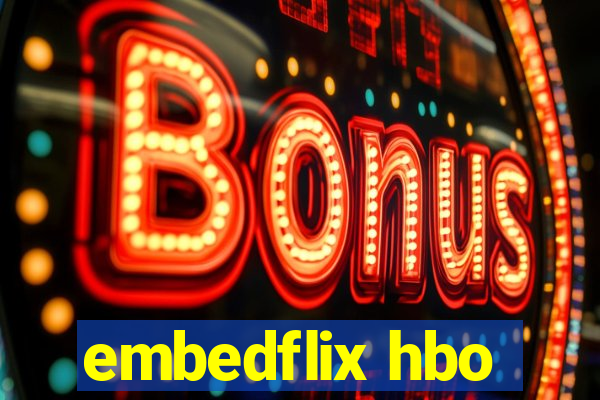 embedflix hbo