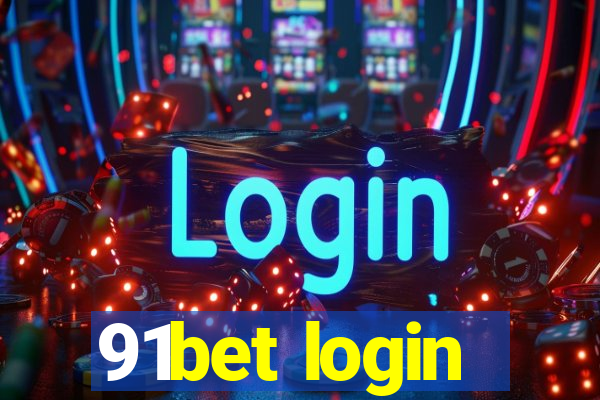 91bet login