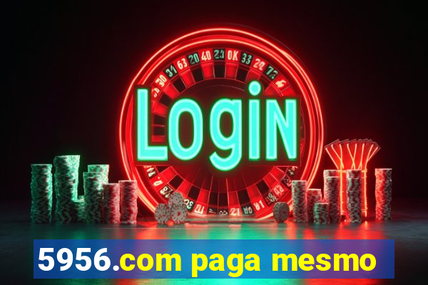 5956.com paga mesmo