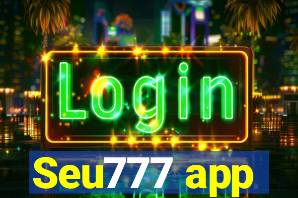 Seu777 app