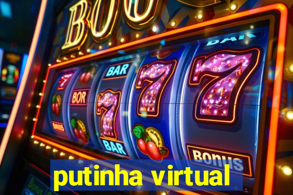 putinha virtual