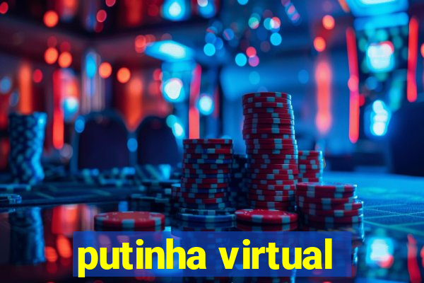 putinha virtual