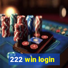 222 win login