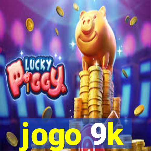 jogo 9k