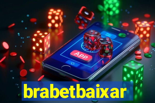 brabetbaixar