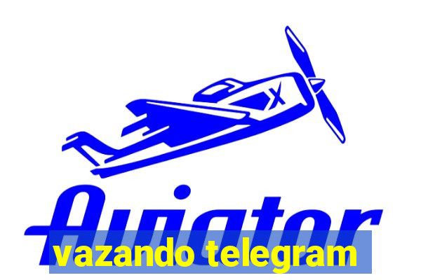 vazando telegram