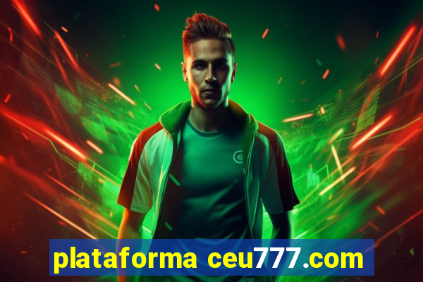 plataforma ceu777.com