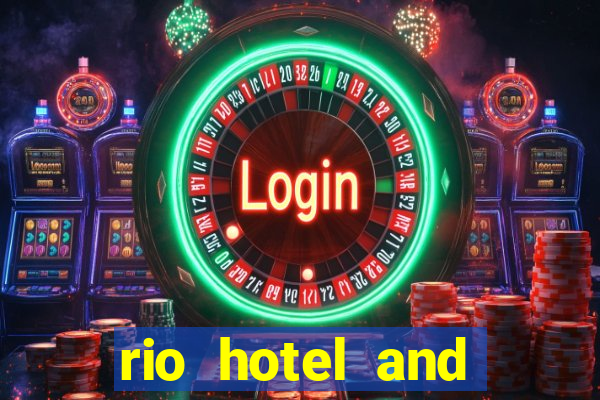 rio hotel and casino in vegas