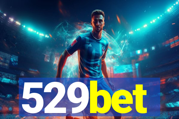 529bet