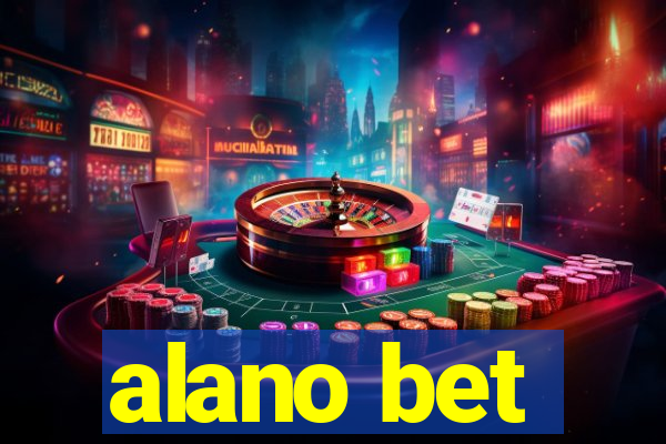 alano bet