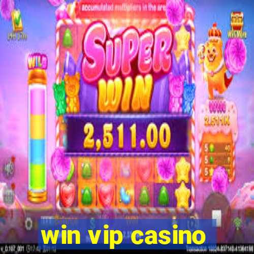 win vip casino