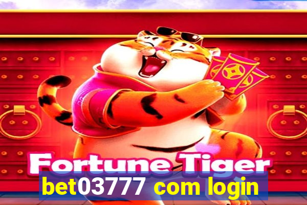 bet03777 com login